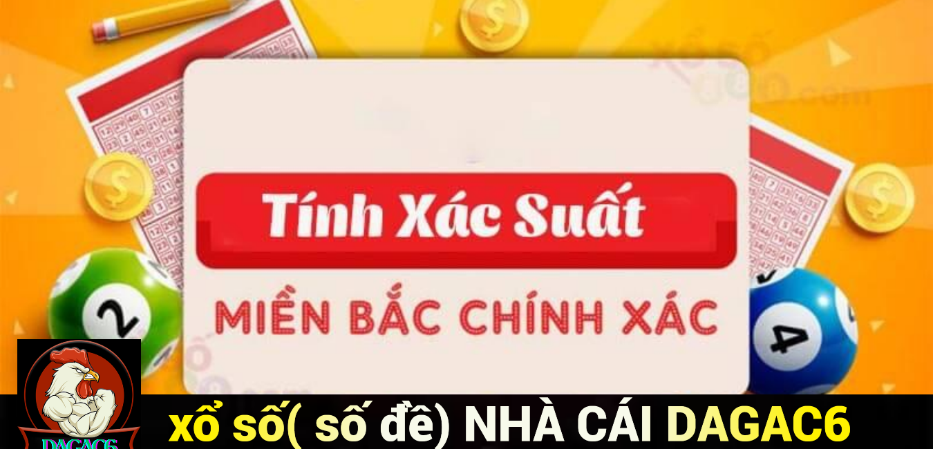 Kinh Nghiệm Chơi Xổ Số Hiệu Quả Tại DAGAC6